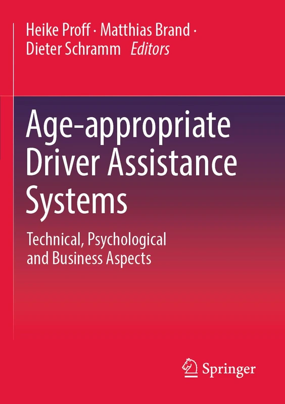 Age-appropriate Driver Assistance Systems: Technical, Psychological and Business Aspects - Image 1