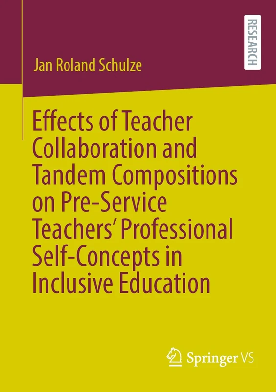 Effects of Teacher Collaboration and Tandem Compositions on Pre-Service Teachers’ Professional Self-Concepts in Inclusive Education