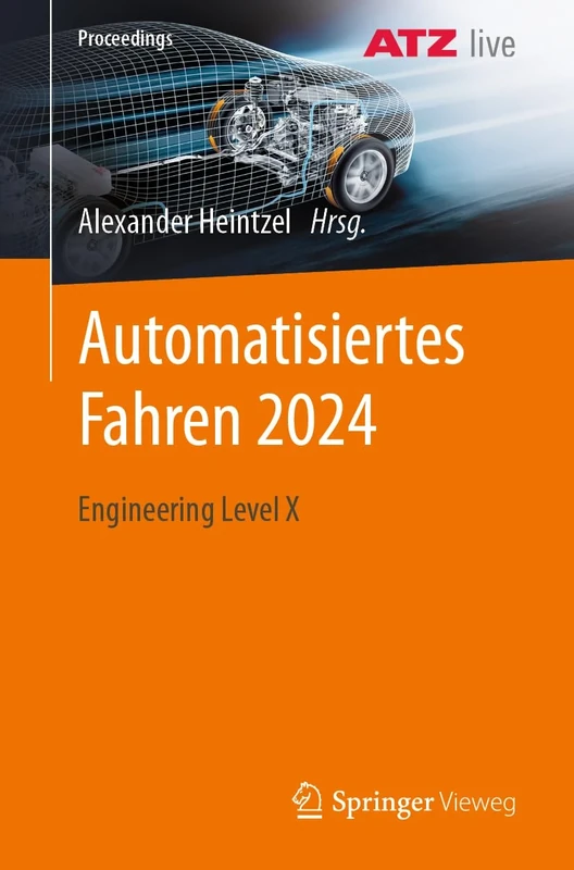 Automatisiertes Fahren 2024: Engineering Level X (Proceedings)