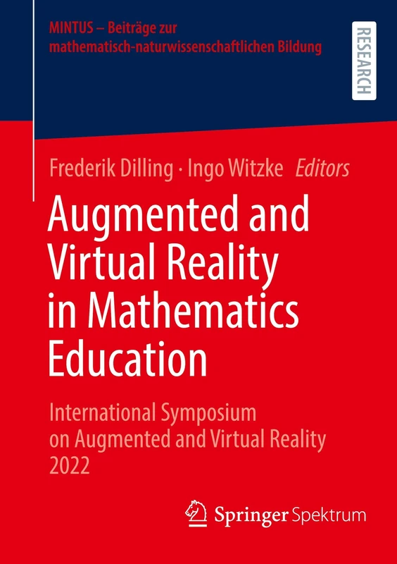 Augmented and Virtual Reality in Mathematics Education: International Symposium on Augmented and Virtual Reality 2022 (MINTUS – Beiträge zur mathematisch-naturwissenschaftlichen Bildung) - Image 1