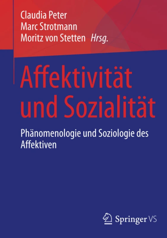 Affektivität und Sozialität: Phänomenologie und Soziologie des Affektiven