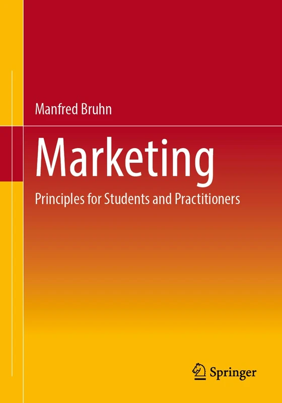 Principles of Marketing: A Comprehensive Introduction for Students and Practitioners
