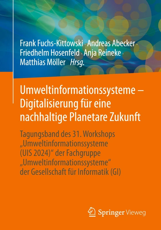 Umweltinformationssysteme - Digitalisierung für eine nachhaltige Planetare Zukunft: Tagungsband des 31. Workshops “Umweltinformationssysteme (UIS ... der Gesellschaft für Informatik (GI) - Image 1