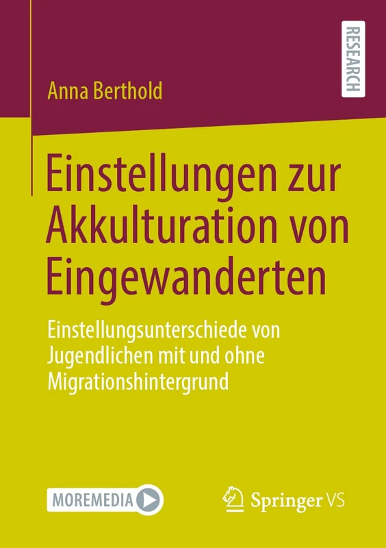 Einstellungen zur Akkulturation von Eingewanderten: Einstellungsunterschiede von Jugendlichen mit und ohne Migrationshintergrund