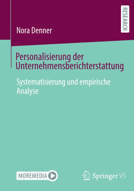 Personalisierung der Unternehmensberichterstattung: Systematisierung und empirische Analyse