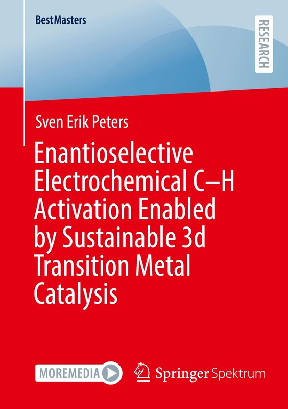 Enantioselective Electrochemical C–H Activation Enabled by Sustainable 3d Transition Metal Catalysis (BestMasters)