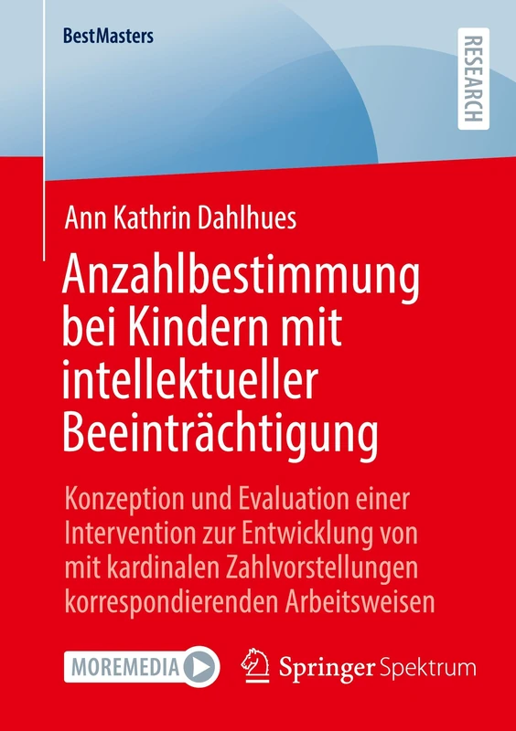 Anzahlbestimmung bei Kindern mit intellektueller Beeinträchtigung: Konzeption und Evaluation einer Intervention zur Entwicklung von mit kardinalen ... Arbeitsweisen (BestMasters)