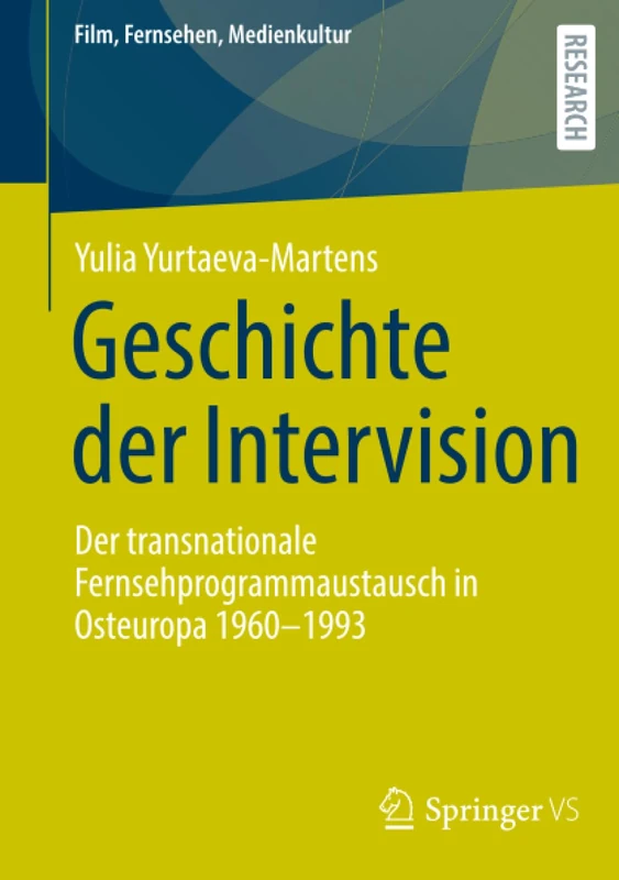 Geschichte der Intervision: Der transnationale Fernsehprogrammaustausch in Osteuropa 1960–1993 (Film, Fernsehen, Medienkultur) - Image 1