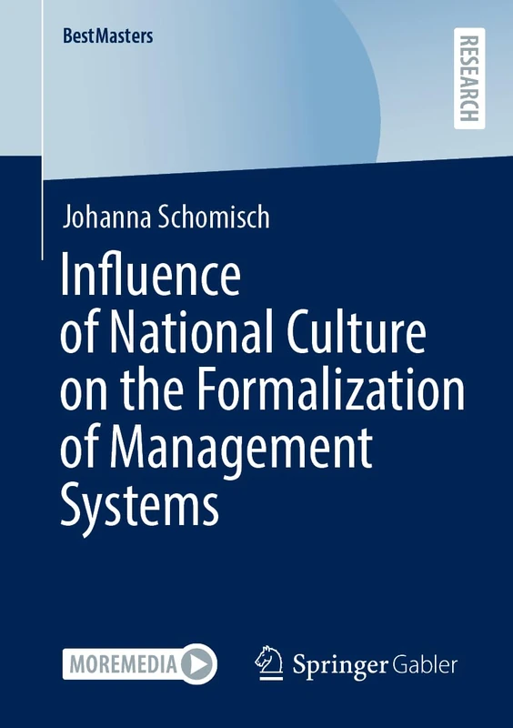 Influence of National Culture on the Formalization of Management Systems (BestMasters)
