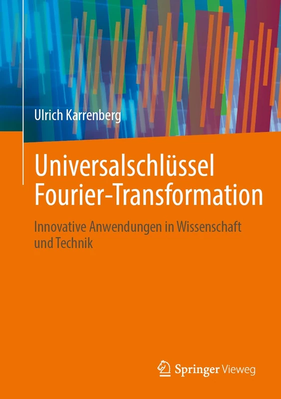 Universalschlüssel Fourier-Transformation: Innovative Anwendungen in Wissenschaft und Technik