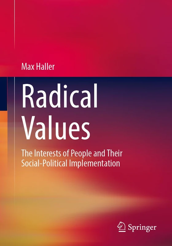 Radical Values: The Interests of People and Their Social-Political Implementation