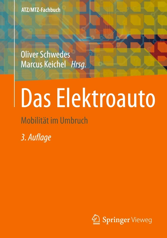 Das Elektroauto: Mobilität im Umbruch (ATZ/MTZ-Fachbuch)