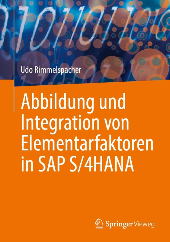 Abbildung und Integration von Elementarfaktoren in SAP S/4HANA