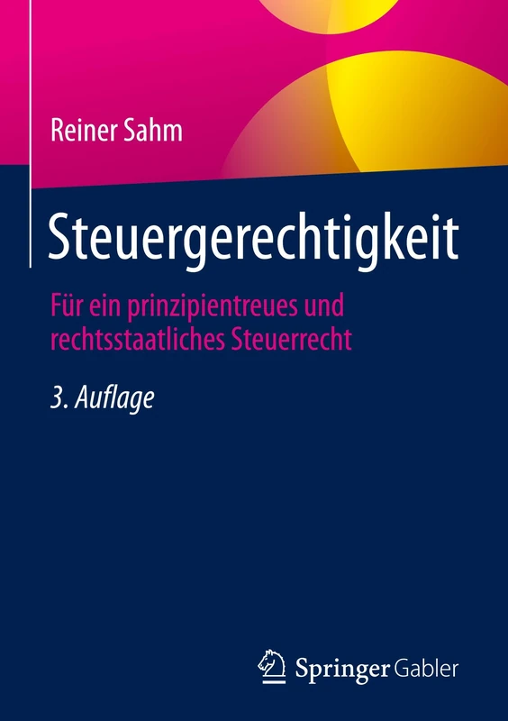 Steuergerechtigkeit: Für ein prinzipientreues und rechtsstaatliches Steuerrecht