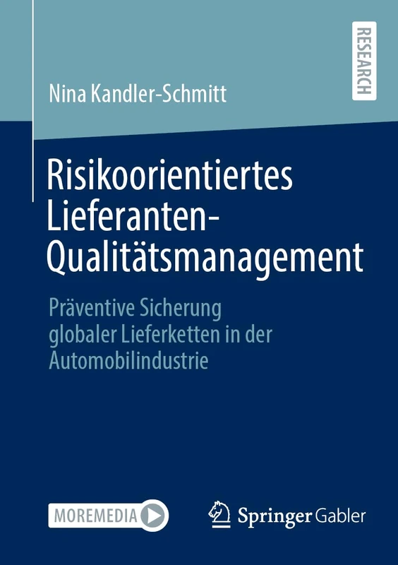 Risikoorientiertes Lieferanten-Qualitätsmanagement: Präventive Sicherung globaler Lieferketten in der Automobilindustrie