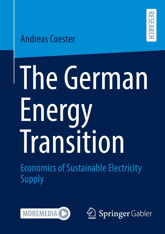 The German Energy Transition: Economics of Sustainable Electricity Supply