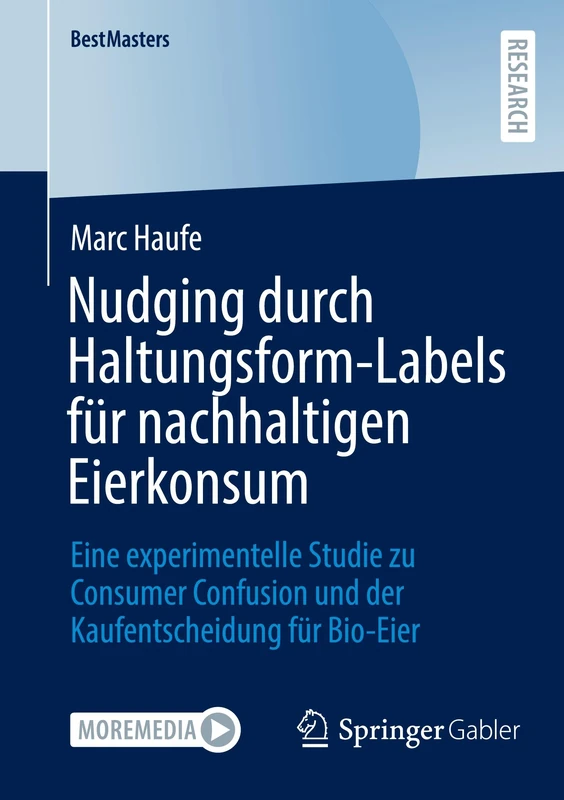 Nudging durch Haltungsform-Labels für nachhaltigen Eierkonsum: Eine experimentelle Studie zu Consumer Confusion und der Kaufentscheidung für Bio-Eier (BestMasters) - Image 1