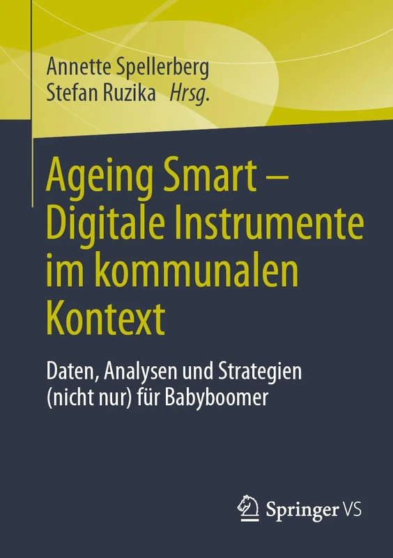 Ageing Smart - Digitale Instrumente im kommunalen Kontext: Daten, Analysen und Strategien (nicht nur) für Babyboomer