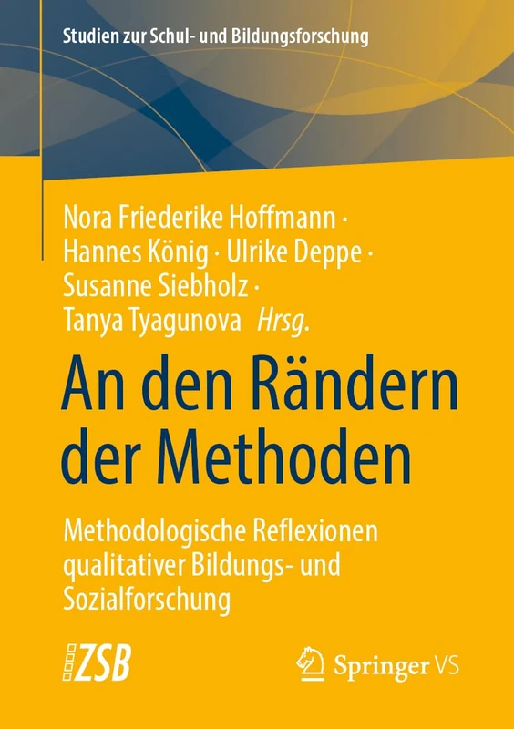 An den Rändern der Methoden: Methodologische Reflexionen qualitativer Bildungs- und Sozialforschung: 94 (Studien zur Schul- und Bildungsforschung, 94) - Image 1