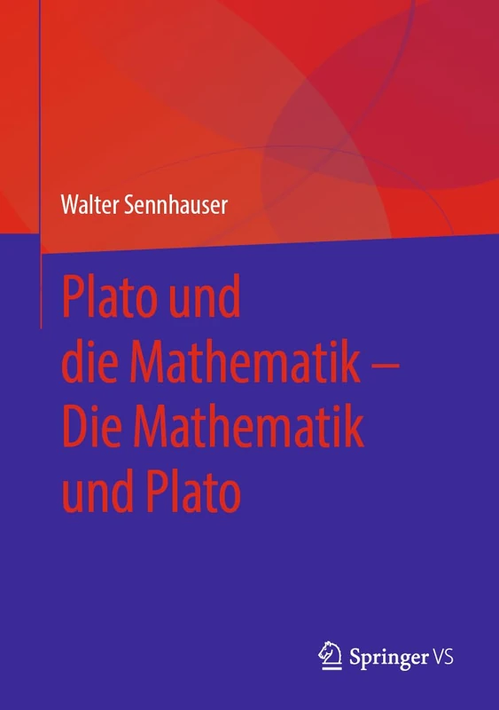 Plato und die Mathematik – Die Mathematik und Plato