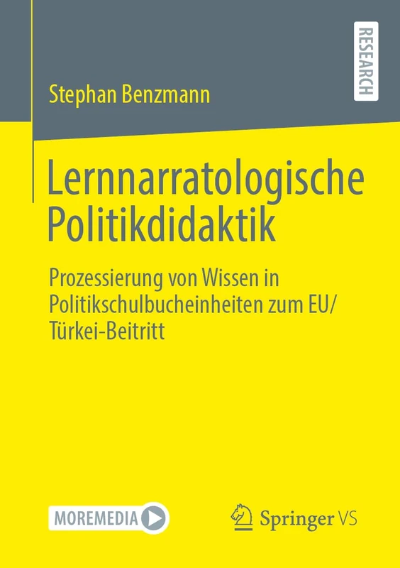 Lernnarratologische Politikdidaktik: Prozessierung von Wissen in Politikschulbucheinheiten zum EU/Türkei-Beitritt