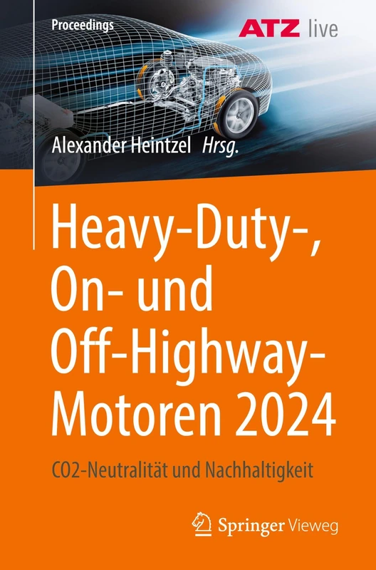 Heavy-Duty-, On- und Off-Highway-Motoren 2024: CO2-Neutralität und Nachhaltigkeit (Proceedings)