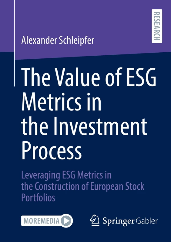 The Value of ESG Metrics in the Investment Process: Leveraging ESG Metrics in the Construction of European Stock Portfolios