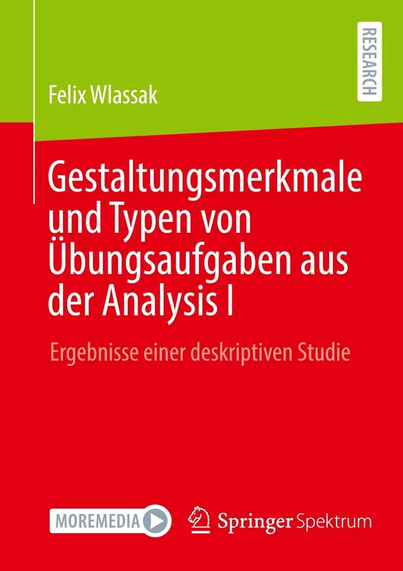 Gestaltungsmerkmale und Typen von Übungsaufgaben aus der Analysis I: Ergebnisse einer deskriptiven Studie