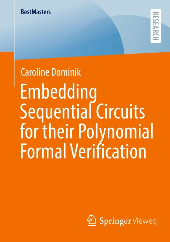 Embedding Sequential Circuits for their Polynomial Formal Verification (BestMasters) - Image 1