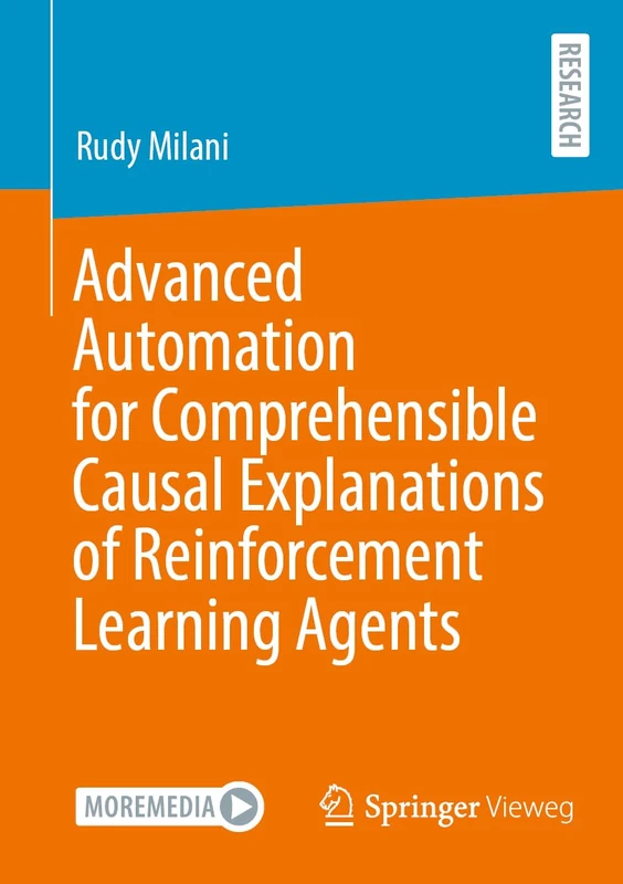 Advanced Automation for Comprehensible Causal Explanations of Reinforcement Learning Agents