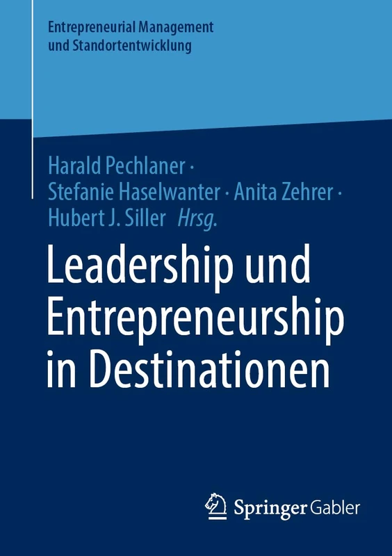 Leadership und Entrepreneurship in Destinationen (Entrepreneurial Management und Standortentwicklung) - Image 1