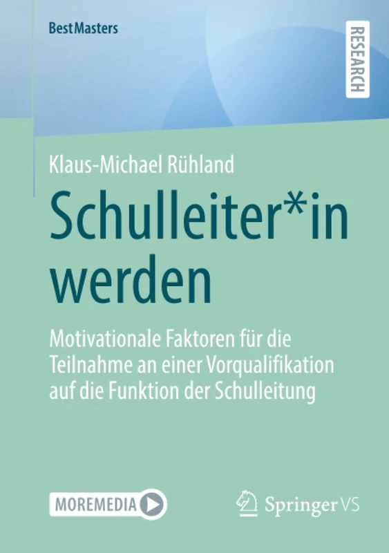 Schulleiter*in werden: Motivationale Faktoren für die Teilnahme an einer Vorqualifikation auf die Funktion der Schulleitung (BestMasters) - Image 1