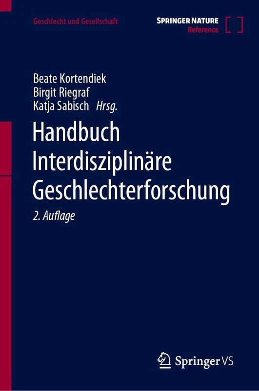 Handbuch Interdisziplinäre Geschlechterforschung (Geschlecht und Gesellschaft, 81)