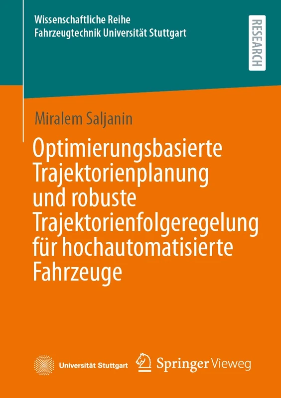 Optimierungsbasierte Trajektorienplanung und robuste Trajektorienfolgeregelung für hochautomatisierte Fahrzeuge (Wissenschaftliche Reihe Fahrzeugtechnik Universität Stuttgart) - Image 1