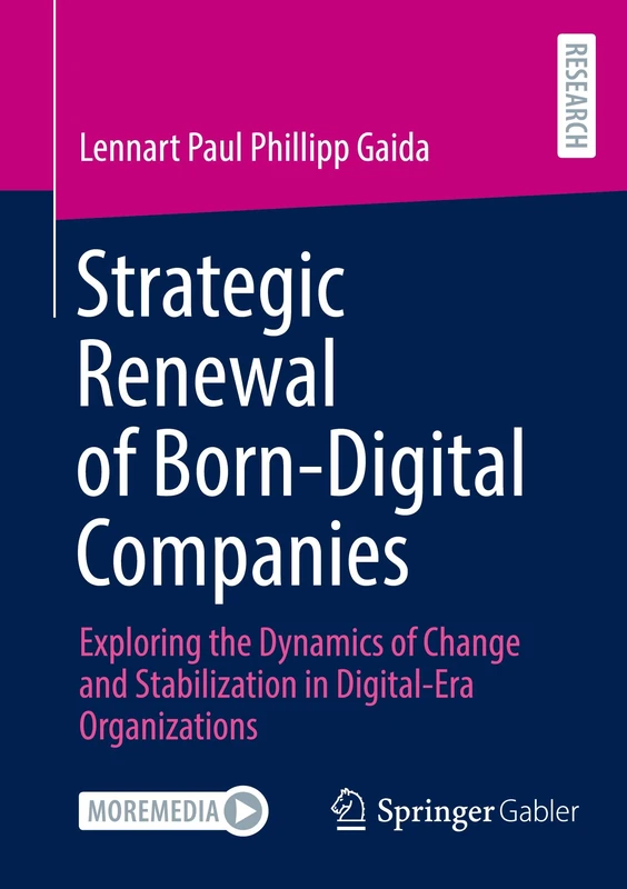 Strategic Renewal of Born-Digital Companies: Exploring the Dynamics of Change and Stabilization in Digital-Era Organizations - Image 1