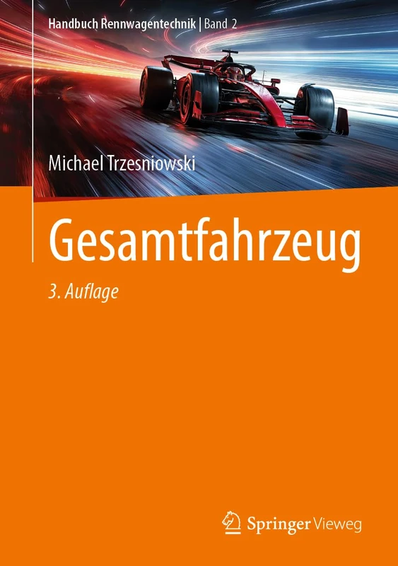 Gesamtfahrzeug (Handbuch Rennwagentechnik, 2)