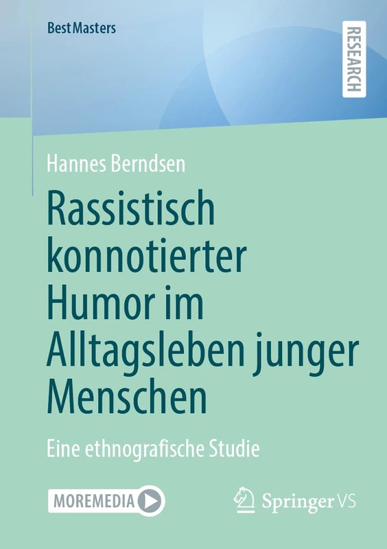 Rassistisch konnotierter Humor im Alltagsleben junger Menschen: Eine ethnografische Studie (BestMasters)