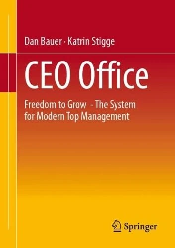 CEO Office: Freedom to Grow - The System for Modern Top Management