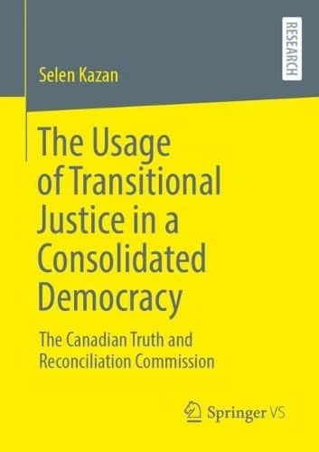 The Usage of Transitional Justice in a Consolidated Democracy: The Canadian Truth and Reconciliation Commission