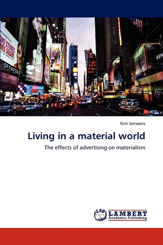 Living in a material world: The effects of advertising on materialism
