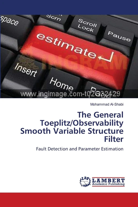 The General Toeplitz/Observability Smooth Variable Structure Filter: Fault Detection and Parameter Estimation