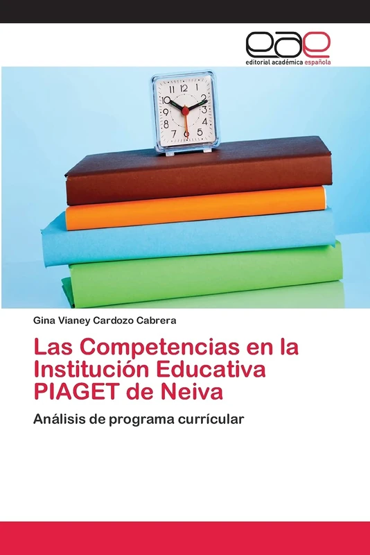 Las Competencias en la Institución Educativa PIAGET de Neiva: Análisis de programa currícular