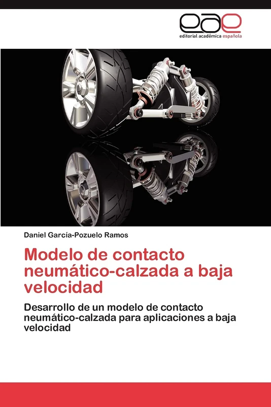 Modelo de contacto neumático-calzada a baja velocidad: Desarrollo de un modelo de contacto neumático-calzada para aplicaciones a baja velocidad