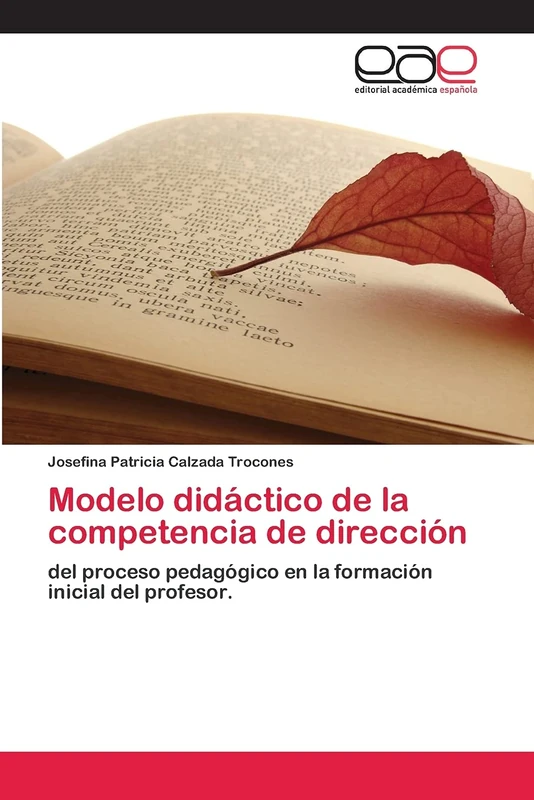 Modelo didáctico de la competencia de dirección: del proceso pedagógico en la formación inicial del profesor.