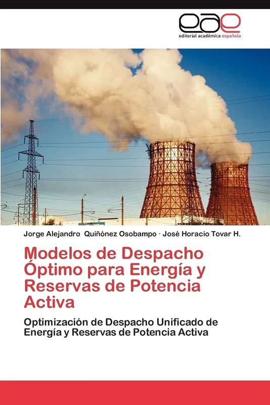 Modelos de Despacho Óptimo para Energía y Reservas de Potencia Activa: Optimización de Despacho Unificado de Energía y Reservas de Potencia Activa - Image 1