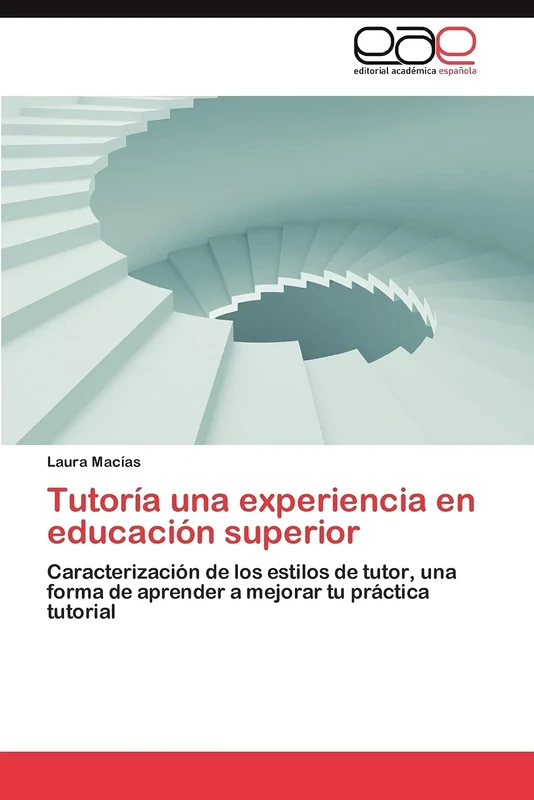 Tutoría una experiencia en educación superior: Caracterización de los estilos de tutor, una forma de aprender a mejorar tu práctica tutorial