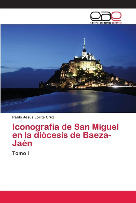 Iconografía de San Miguel en la diócesis de Baeza-Jaén: Tomo I - Image 1
