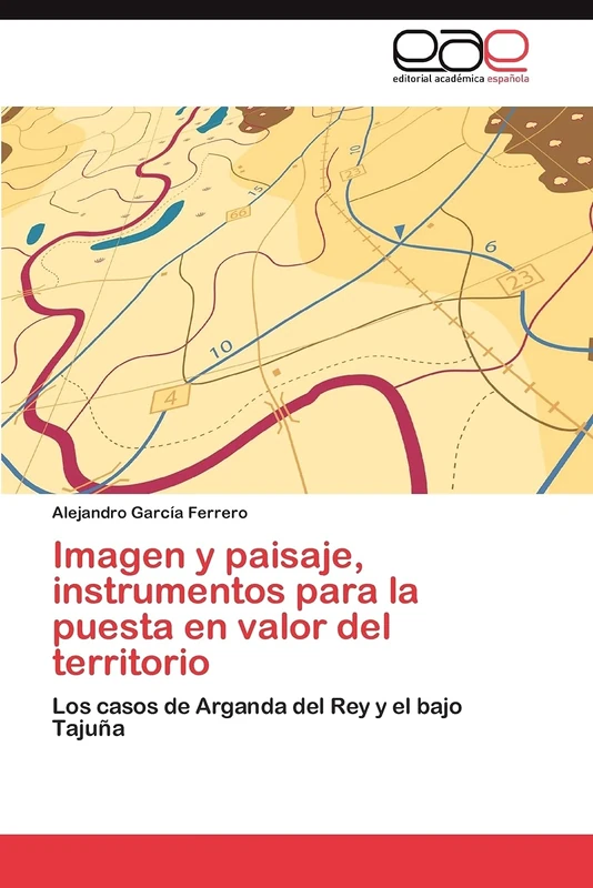 Imagen y paisaje, instrumentos para la puesta en valor del territorio: Los casos de Arganda del Rey y el bajo Tajuña