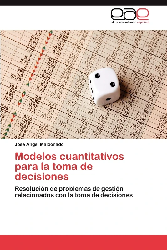 Modelos cuantitativos para la toma de decisiones: Resolución de problemas de gestión relacionados con la toma de decisiones - Image 1