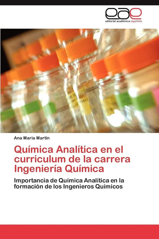 Química Analítica en el curriculum de la carrera Ingeniería Química: Importancia de Química Analítica en la formación de los Ingenieros Químicos - Image 1
